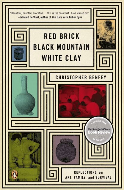 Christopher Benfey - Red Brick, Black Mountain, White Clay, E-bok