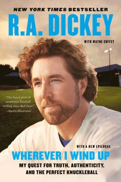 R.A. Dickey - Wherever I Wind Up, E-bok