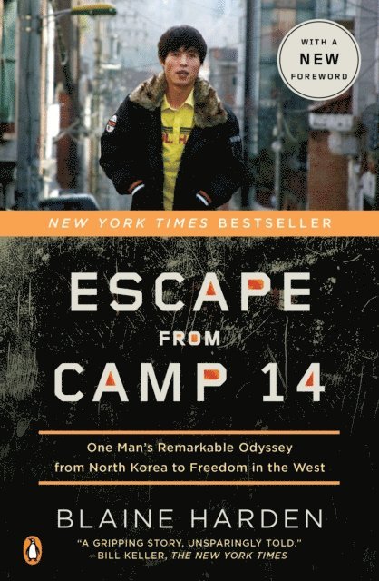 Blaine Harden - Escape from Camp 14, E-bok