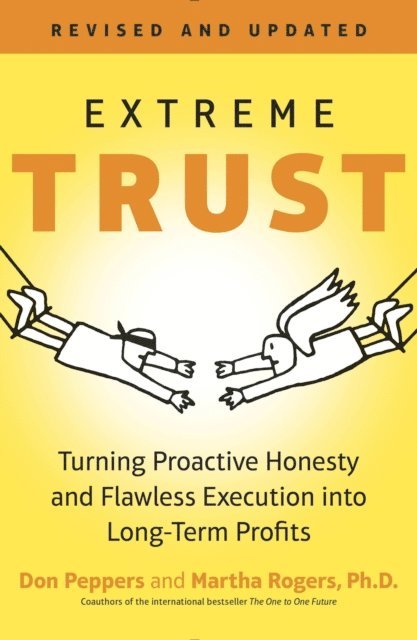Martha Rogers, Don Peppers - Extreme Trust, E-bok