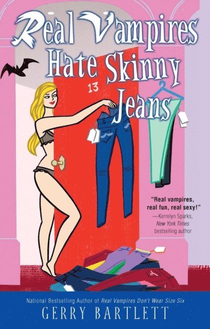 Gerry Bartlett - Real Vampires Hate Skinny Jeans, E-bok