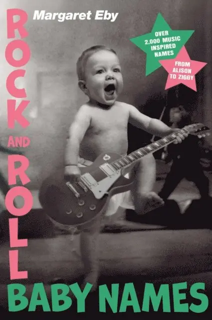 Margaret Eby - Rock and Roll Baby Names, E-bok. Tillgänglighet: Lägg i varukorg
