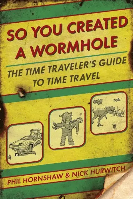 Nick Hurwitch, Phil Hornshaw - So You Created a Wormhole, E-bok. Tillgänglighet: Lägg i varukorg