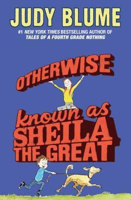 Judy Blume - Otherwise Known as Sheila the Great, E-bok