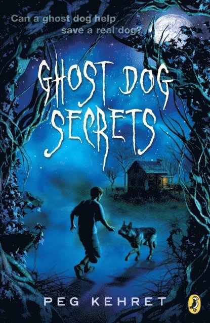 Peg Kehret - Ghost Dog Secrets, E-bok