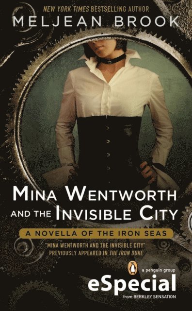 Meljean Brook - Mina Wentworth and the Invisible City, E-bok