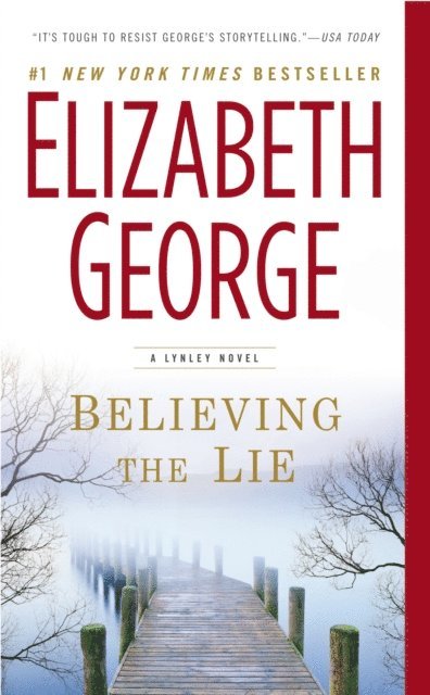 Elizabeth George - Believing the Lie, E-bok