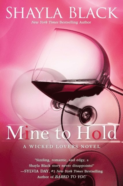 Shayla Black - Mine to Hold, E-bok