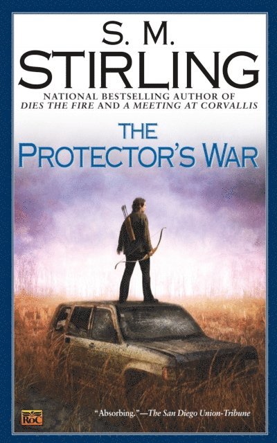 S. M. Stirling - Protector's War, E-bok