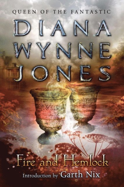 Diana Wynne Jones - Fire and Hemlock, E-bok
