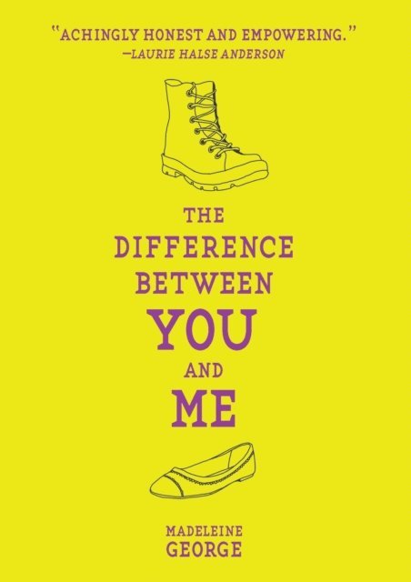 Madeleine George - Difference Between You and Me, E-bok