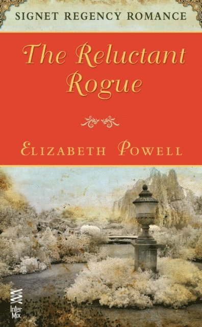Elizabeth Powell - Reluctant Rogue, E-bok
