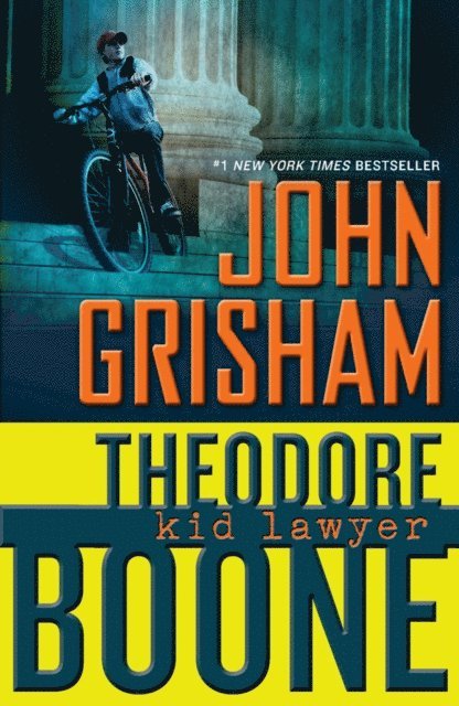 John Grisham - Theodore Boone: Kid Lawyer, E-bok