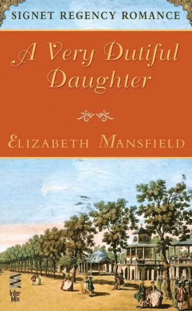 Elizabeth Mansfield - Very Dutiful Daughter, E-bok