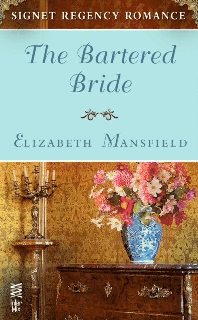 Elizabeth Mansfield - Bartered Bride, E-bok