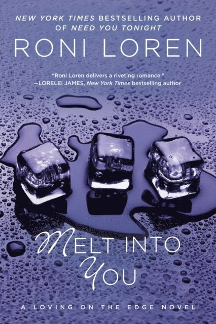 Roni Loren - Melt Into You, E-bok