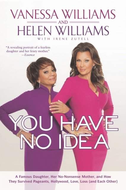 Helen Williams, Vanessa Williams - You Have No Idea, E-bok