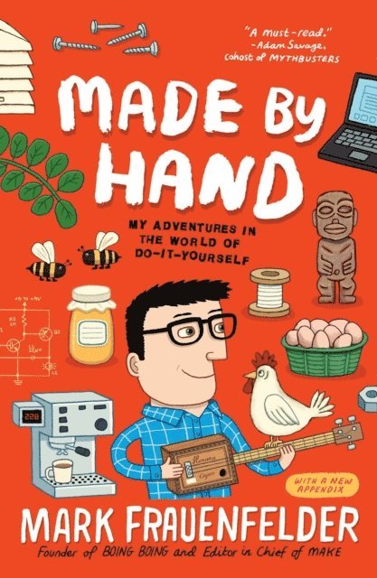 Mark Frauenfelder - Made by Hand, E-bok