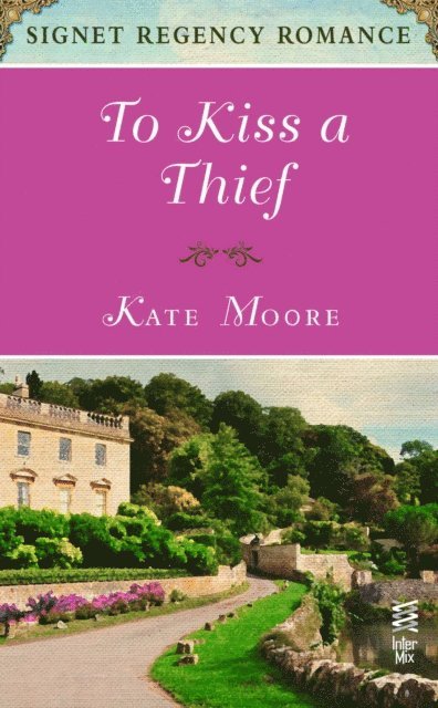 Kate Moore - To Kiss a Thief, E-bok