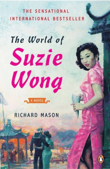 Richard Mason - World of Suzie Wong, E-bok