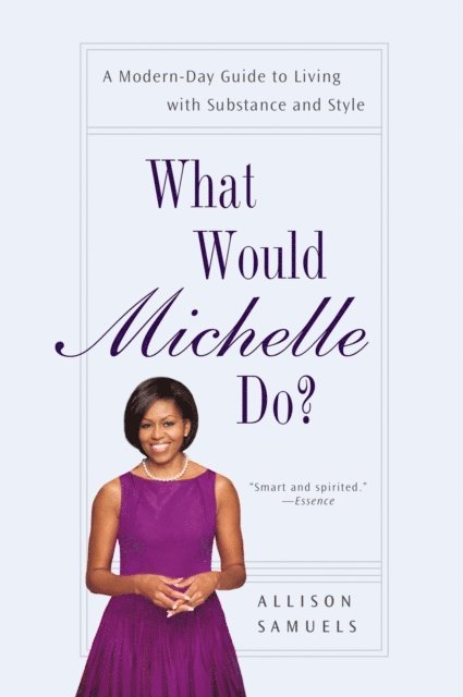 Allison Samuels - What Would Michelle Do?, E-bok. Tillgänglighet: Lägg i varukorg