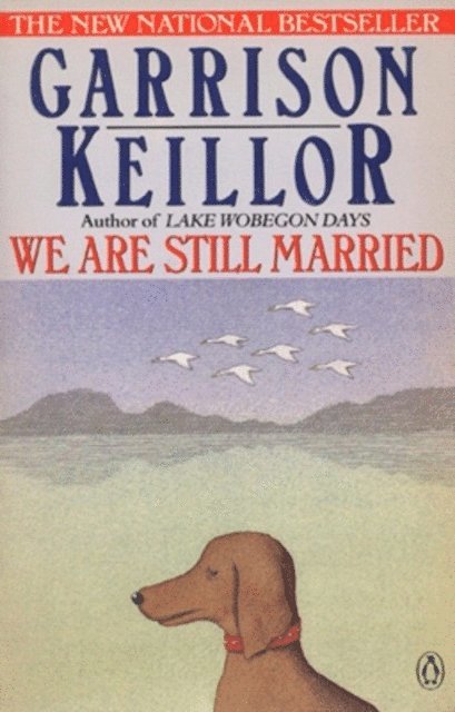 Garrison Keillor - We Are Still Married, E-bok
