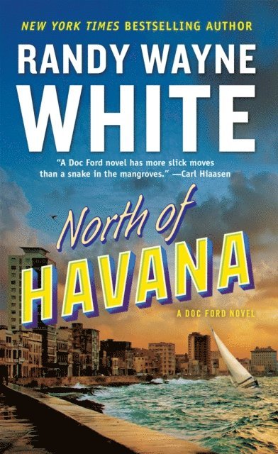Randy Wayne White - North of Havana, E-bok