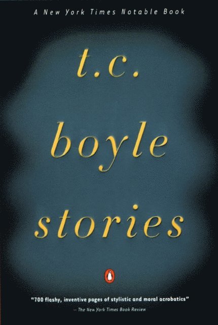 T.C. Boyle - T.C. Boyle Stories, E-bok