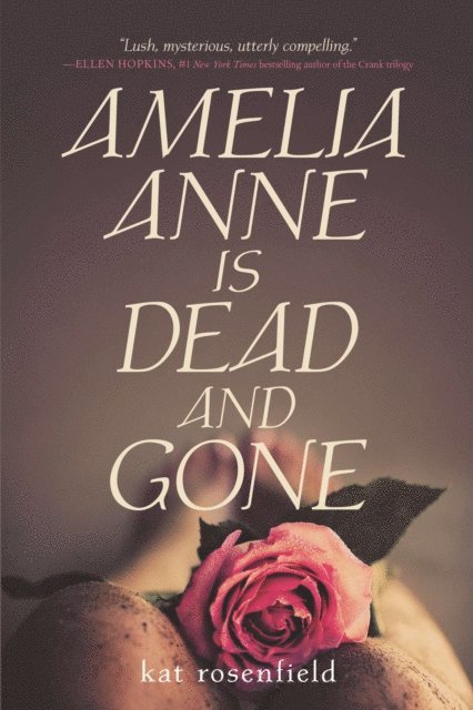 Kat Rosenfield - Amelia Anne is Dead and Gone, E-bok