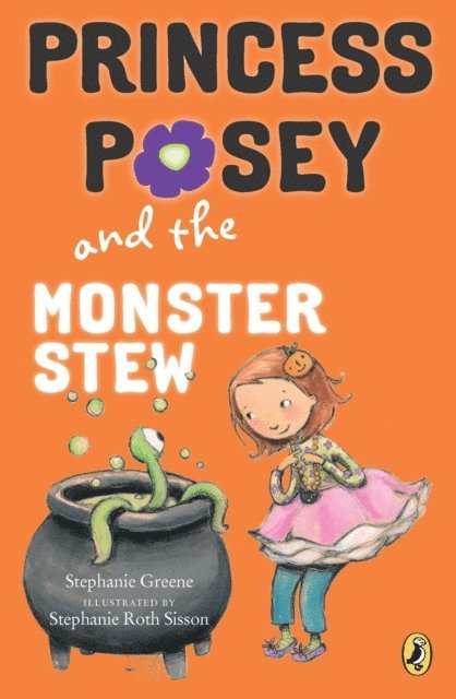 Stephanie Greene - Princess Posey and the Monster Stew, E-bok