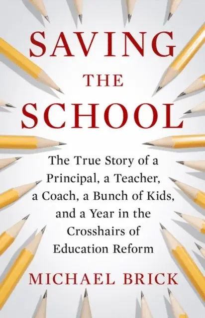 Michael Brick - Saving the School, E-bok. Tillgänglighet: Lägg i varukorg