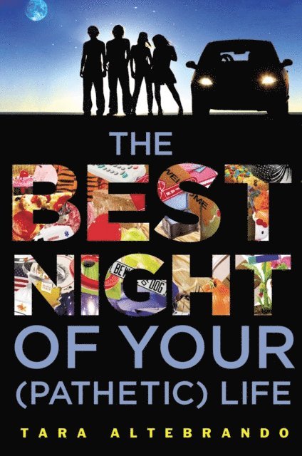 Tara Altebrando - Best Night of Your (Pathetic) Life, E-bok