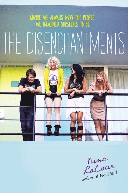 Nina LaCour - Disenchantments, E-bok
