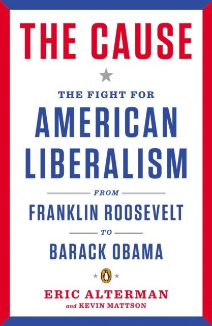 Eric Alterman - Cause, E-bok
