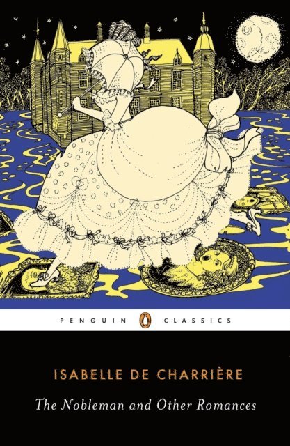 Isabelle de Charriere - Nobleman and Other Romances, E-bok