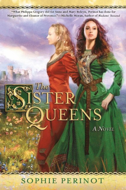 Sophie Perinot - Sister Queens, E-bok