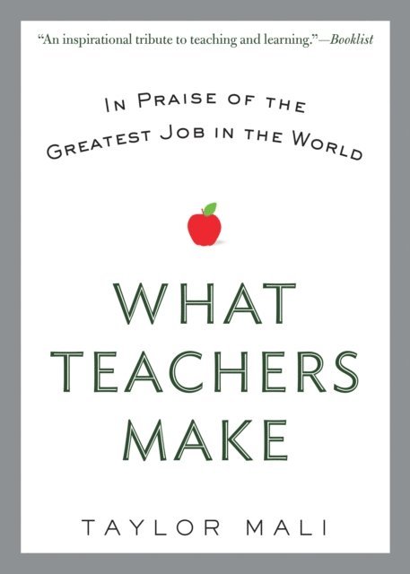 Taylor Mali - What Teachers Make, E-bok
