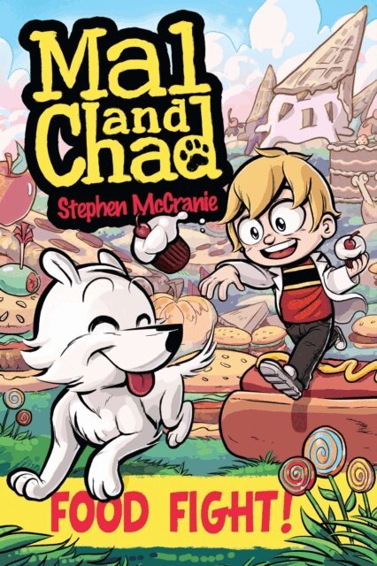Stephen McCranie - Mal and Chad: Food Fight!, E-bok