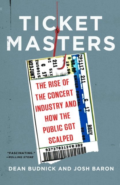 Josh Baron, Dean Budnick - Ticket Masters, E-bok