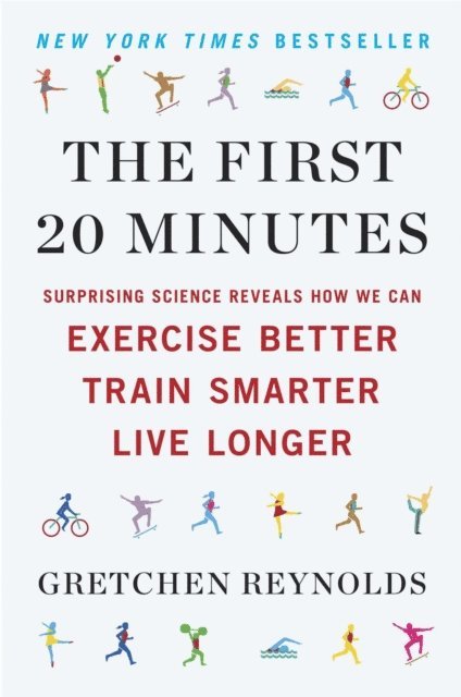 Gretchen Reynolds - First 20 Minutes, E-bok