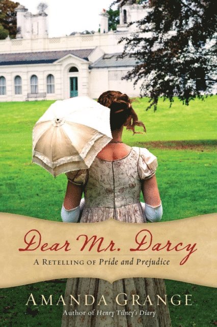 Amanda Grange - Dear Mr. Darcy, E-bok