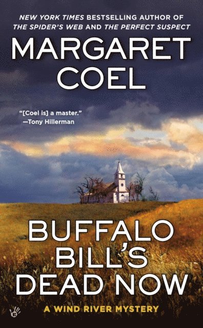 Margaret Coel - Buffalo Bill's Dead Now, E-bok