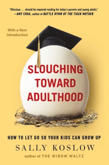 Sally Koslow - Slouching Toward Adulthood, E-bok