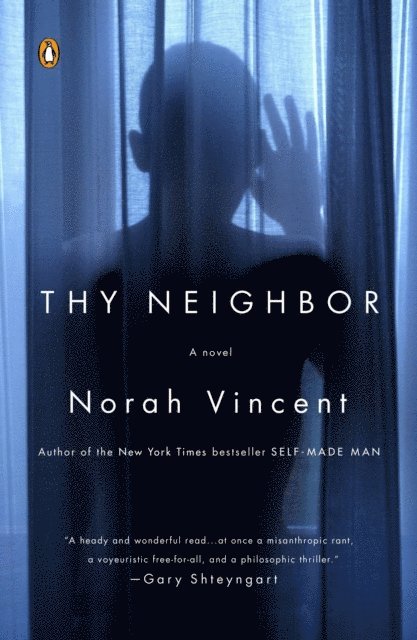 Norah Vincent - Thy Neighbor, E-bok