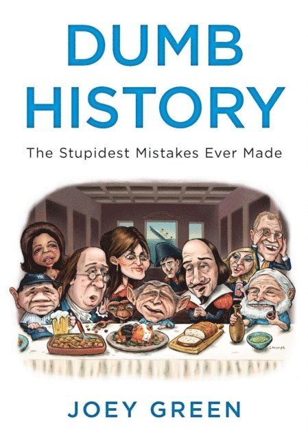 Joey Green - Dumb History, E-bok. Tillgänglighet: Lägg i varukorg