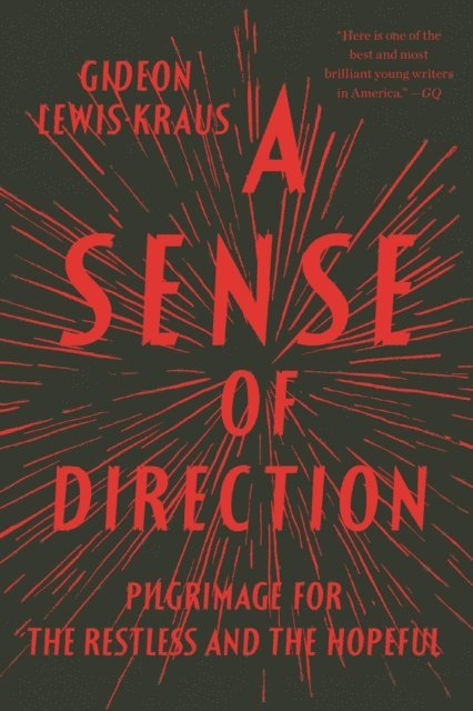 Gideon Lewis-Kraus - Sense of Direction, E-bok