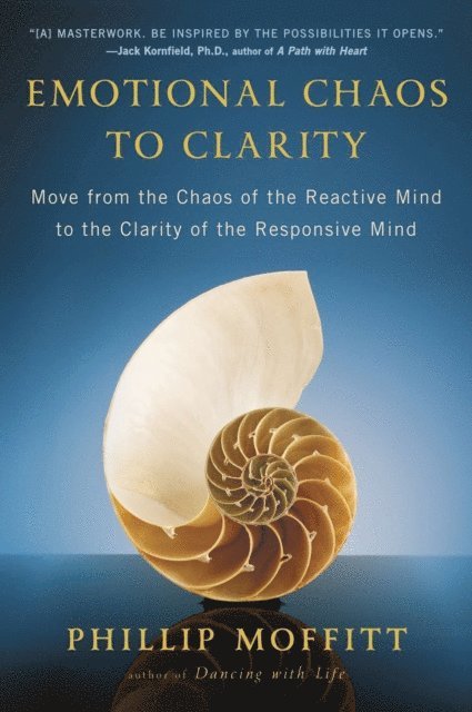 Phillip Moffitt - Emotional Chaos to Clarity, E-bok. Tillgänglighet: Lägg i varukorg