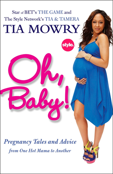 Tia Mowry - Oh, Baby!, E-bok