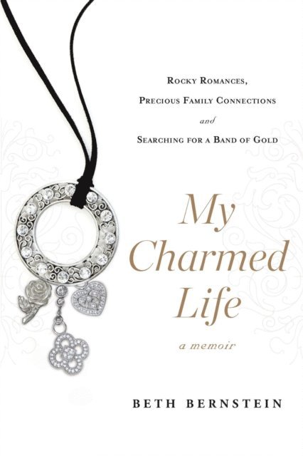 Beth Bernstein - My Charmed Life, E-bok. Tillgänglighet: Lägg i varukorg