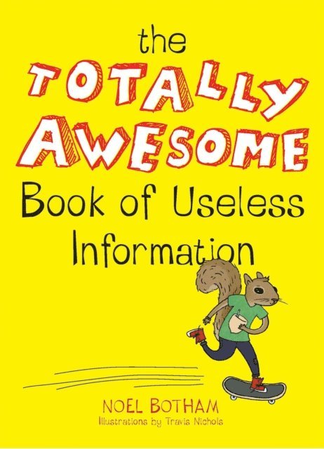 Noel Botham - Totally Awesome Book of Useless Information, E-bok